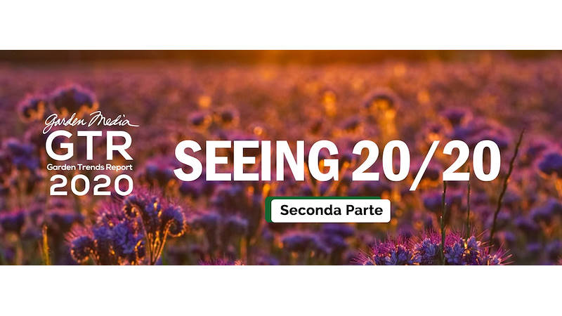 I trends 2020 del settore Garden - 2° parte