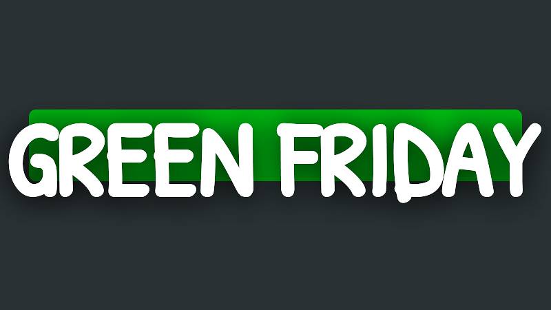 Green Friday - Discover the active promotions