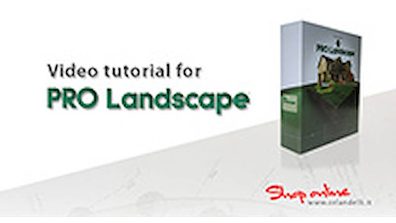 PRO Landscape - Video tutorial per la progettazione di giardini aree verdi