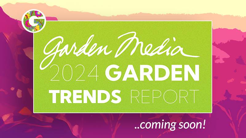 Rapport sur les tendances du jardin 2024 : bientôt disponible