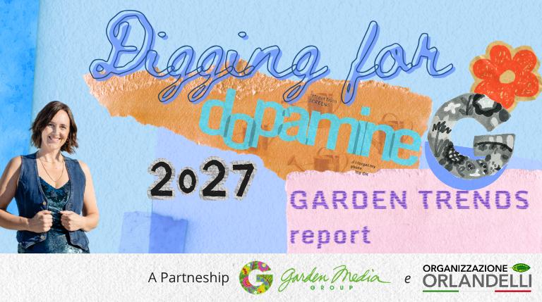 En busca de dopamina - Garden Trends Report 2027