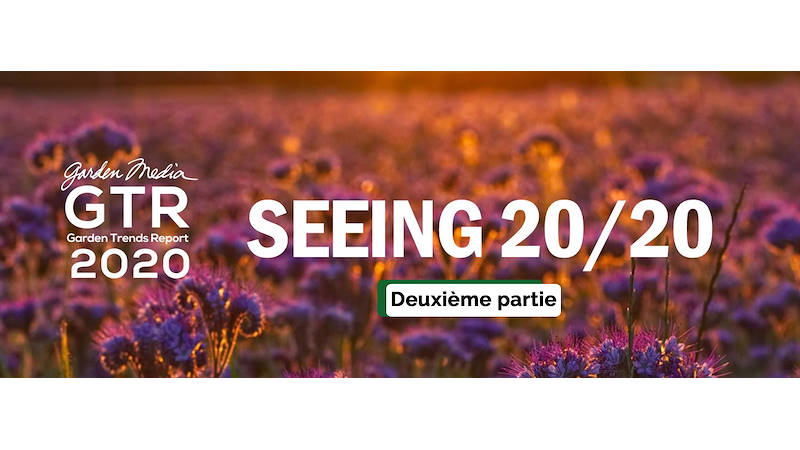 GARDEN TRENDS REPORT 2020- Deuxième Partie