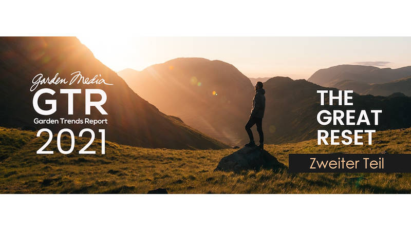 Garden Trends Report 2021 - zweiter Teil