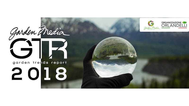 I trend 2018 del settore Garden - 1° parte