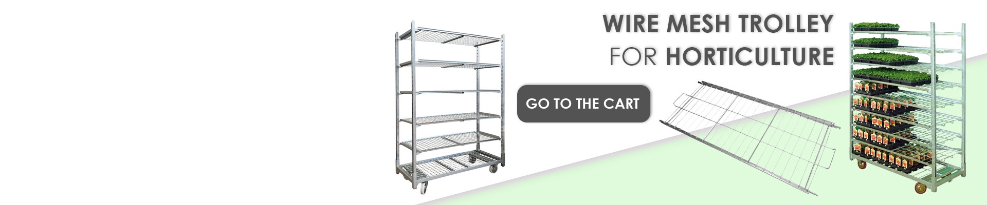 DISCOVER THE WIRE MESH TROLLEY FOR HORTICULTURE
